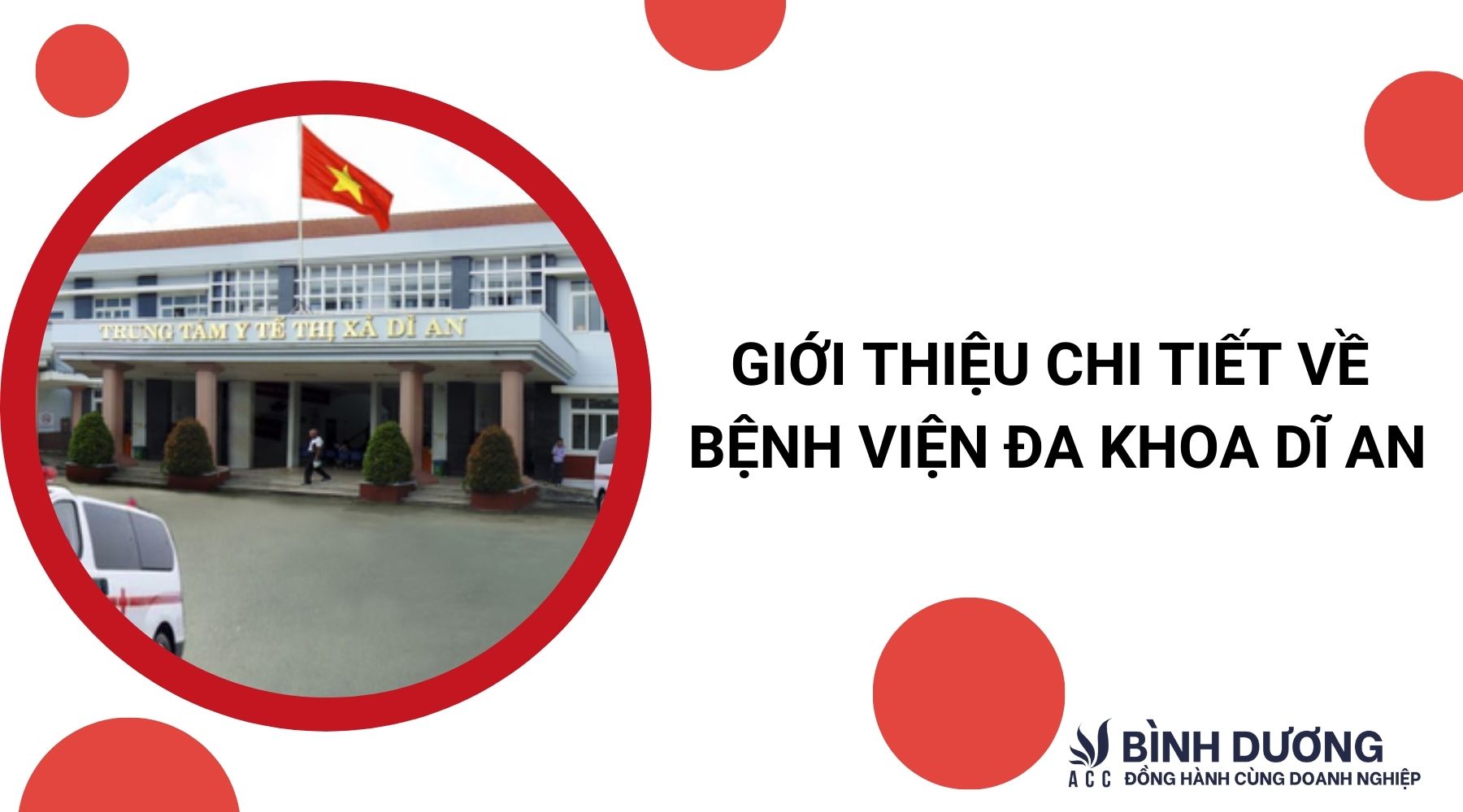 Giới thiệu chi tiết về bệnh viện đa khoa Dĩ An