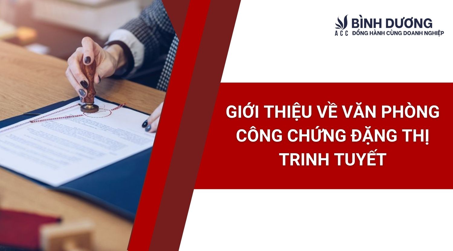 Giới thiệu về Văn phòng công chứng Đặng Thị Trinh Tuyết