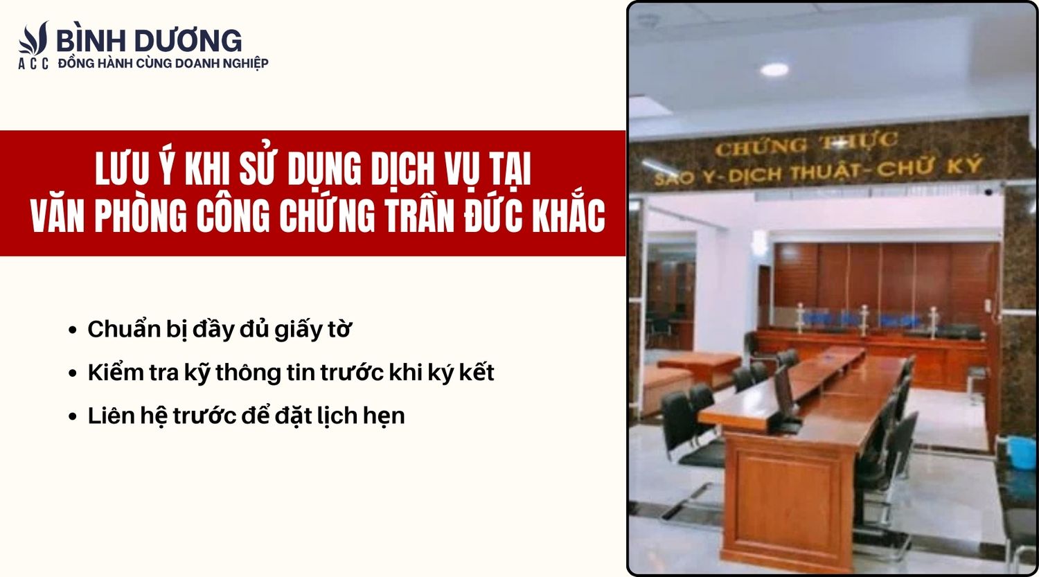 Lưu ý khi sử dụng dịch vụ tại Văn phòng công chứng Trần Đức Khắc