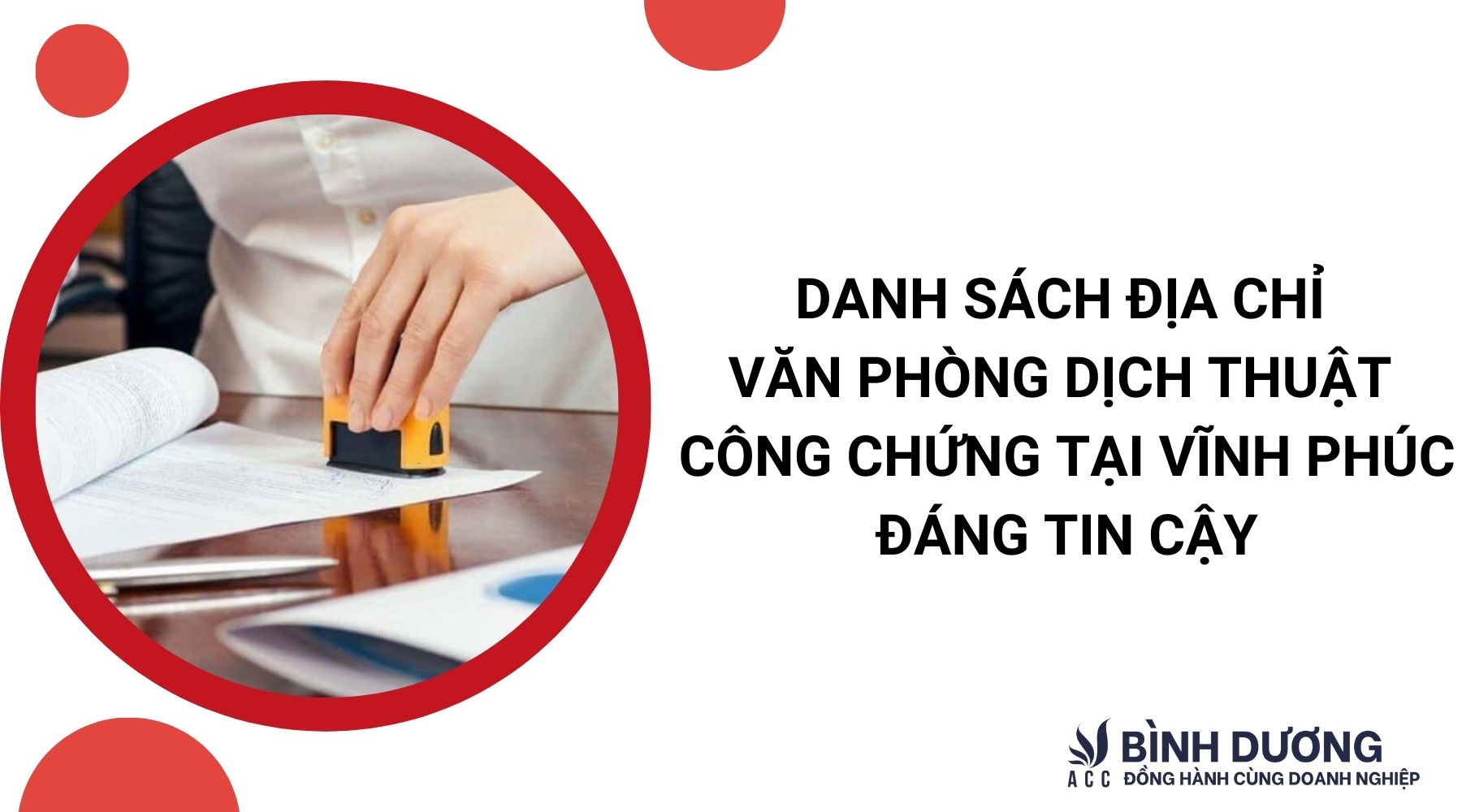 Danh sách địa chỉ văn phòng dịch thuật công chứng tại Vĩnh Phúc đáng tin cậy