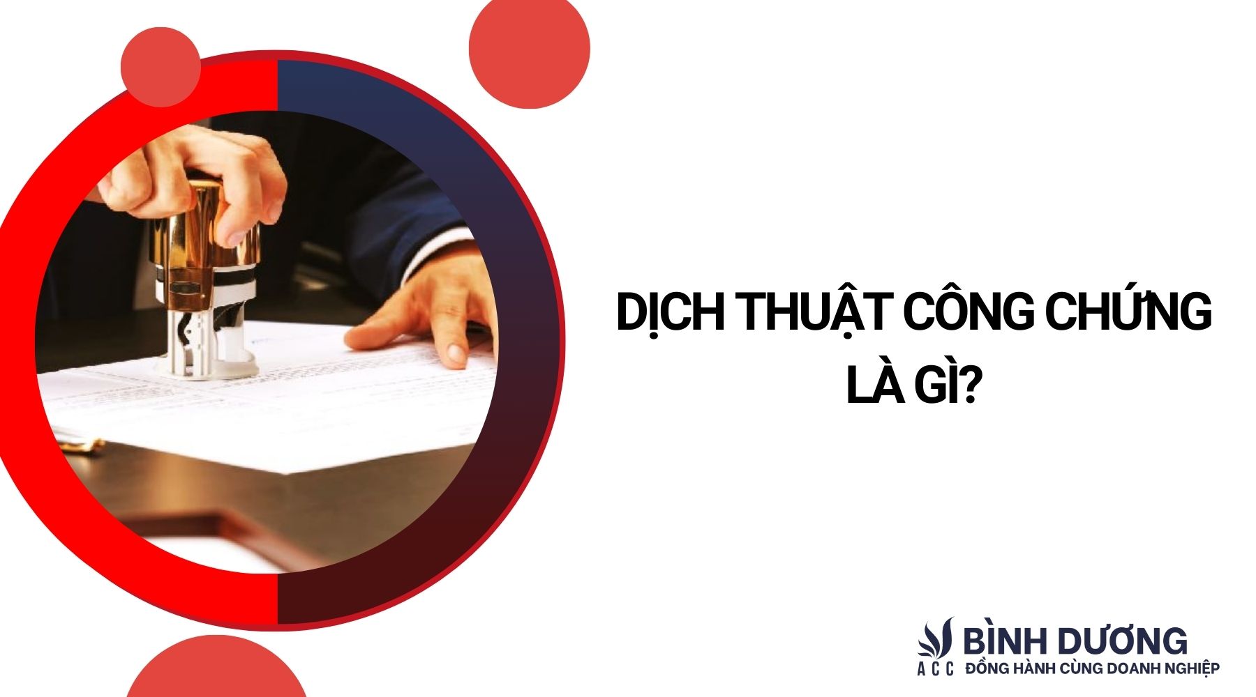 Dịch thuật công chứng là gì?
