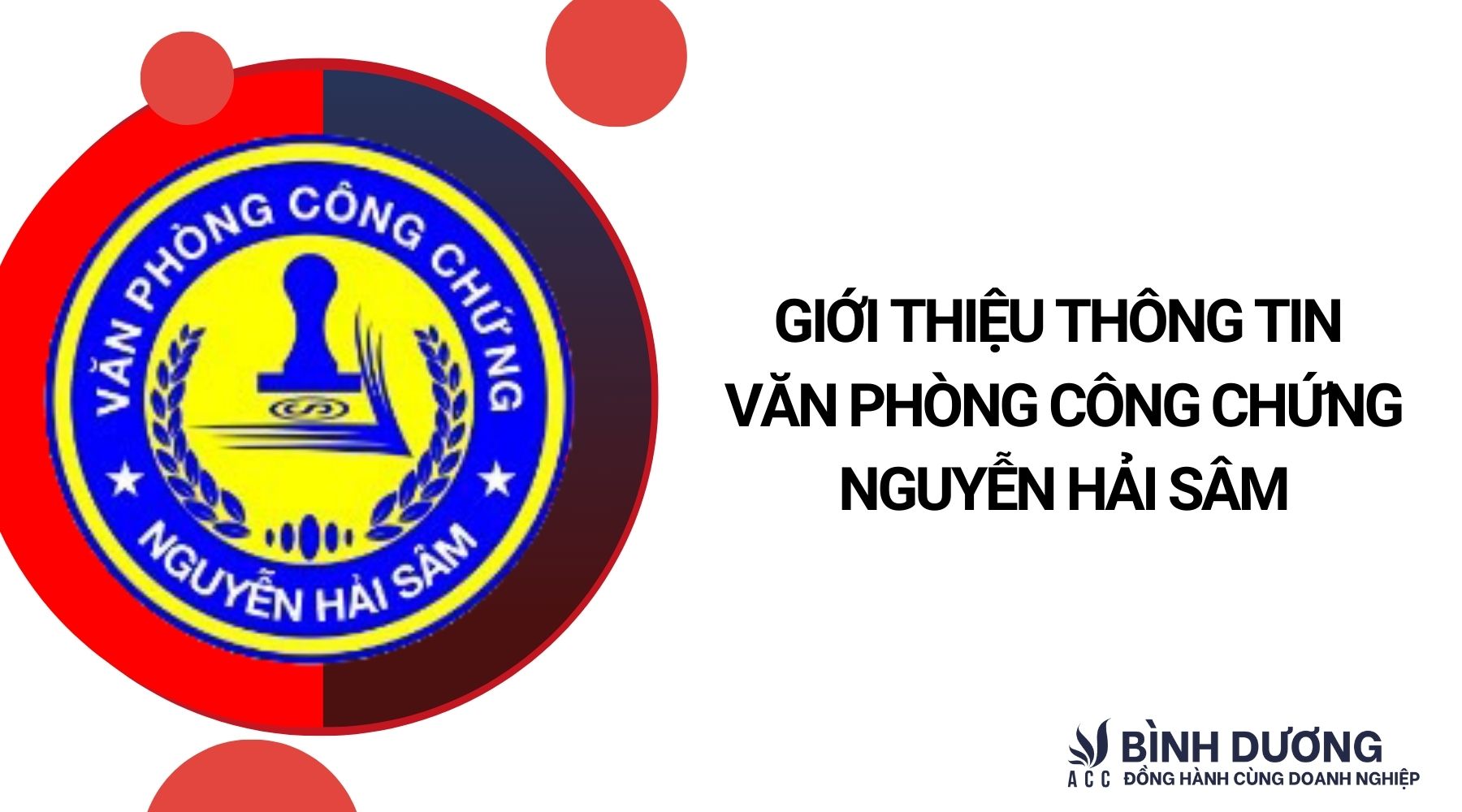Giới thiệu thông tin văn phòng công chứng Nguyễn Hải Sâm