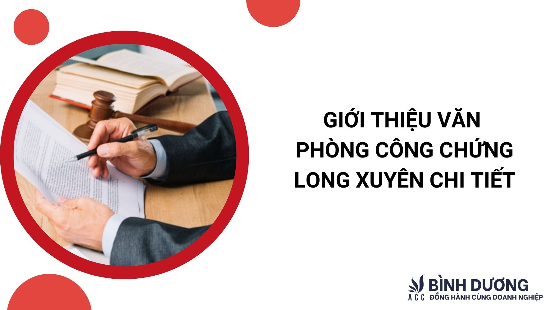 Giới thiệu văn phòng công chứng Long Xuyên chi tiết