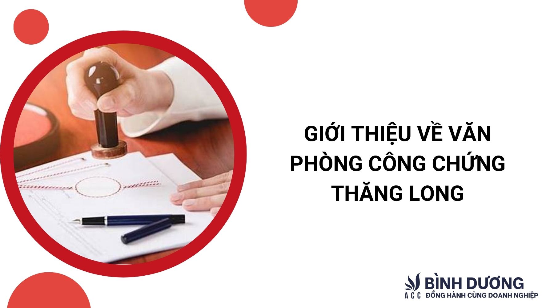 Giới thiệu về văn phòng công chứng Thăng Long