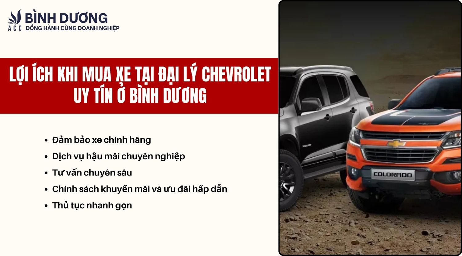 Lợi ích khi mua xe tại đại lý xe Chevrolet uy tín tại Bình Dương