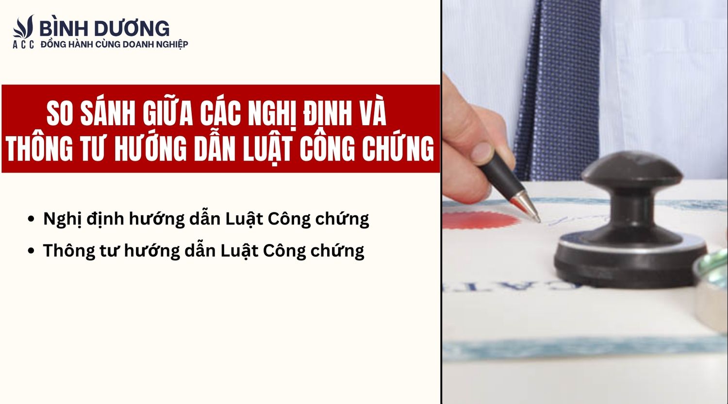 So sánh giữa các nghị định và thông tư hướng dẫn Luật Công chứng
