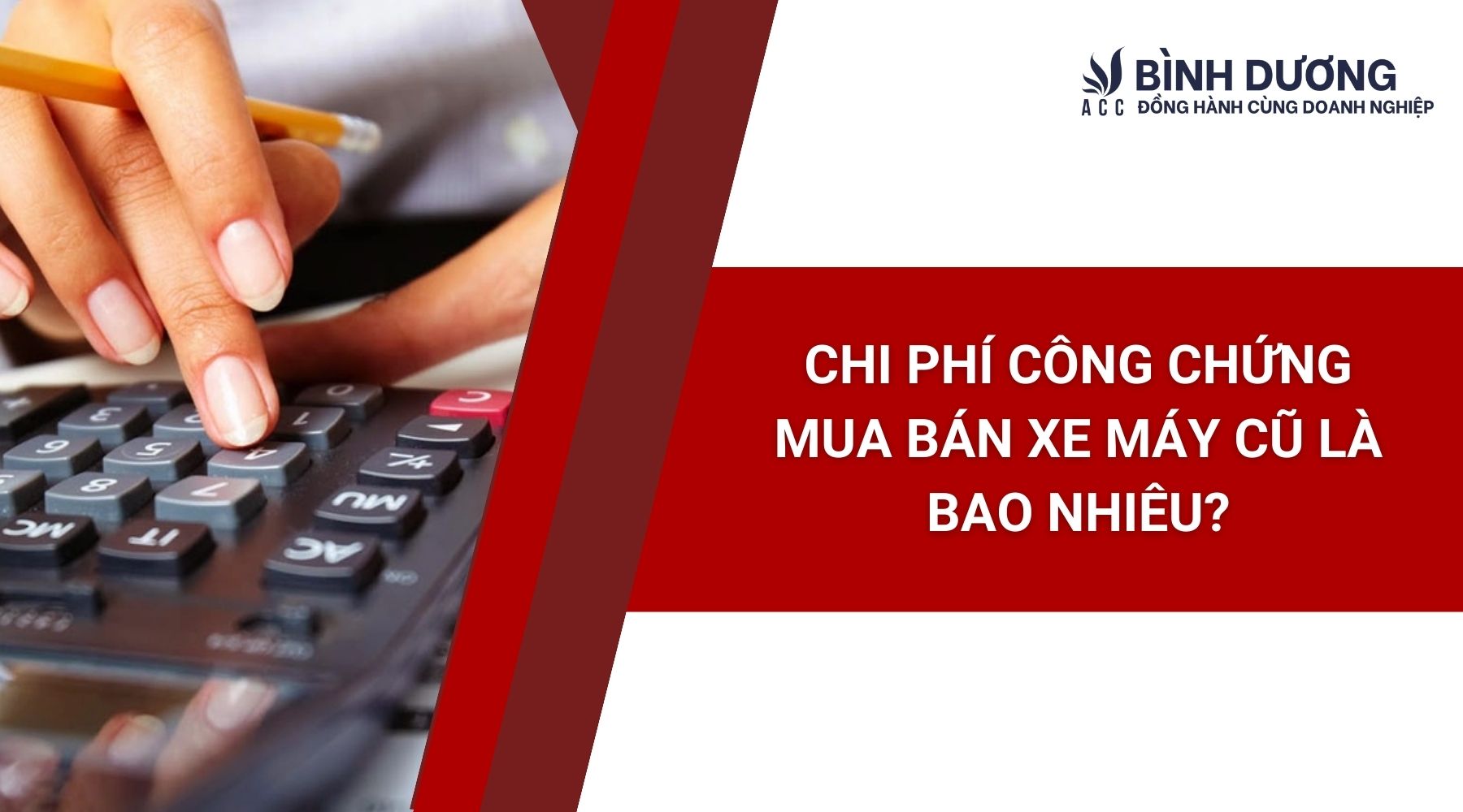 Chi phí công chứng mua bán xe máy cũ là bao nhiêu?