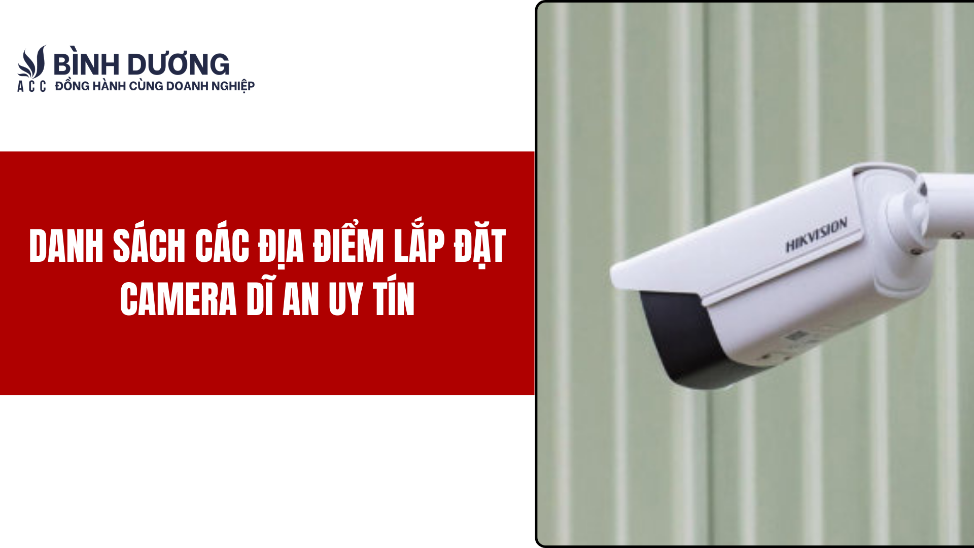Danh sách các địa điểm lắp đặt camera Dĩ An uy tín