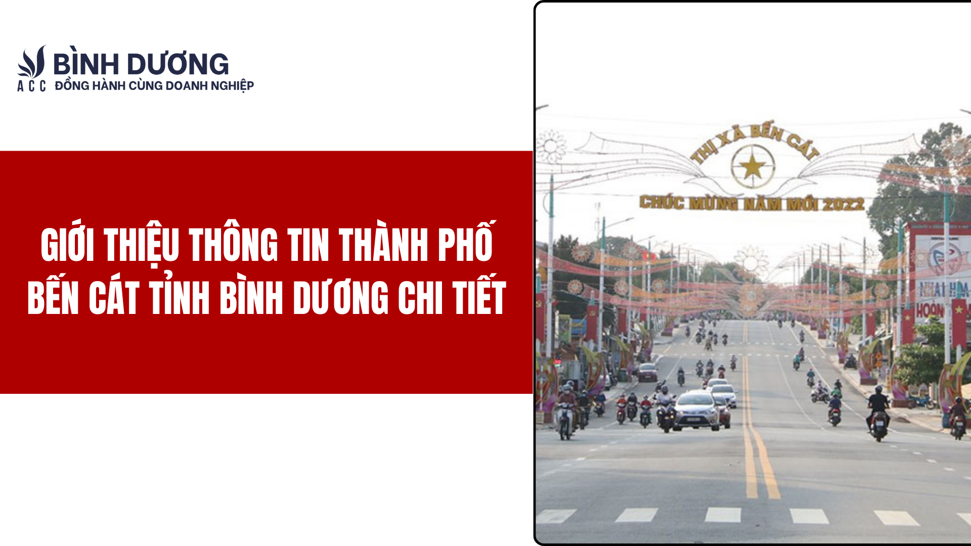 Giới thiệu thông tin thành phố Bến Cát tỉnh Bình Dương chi tiết