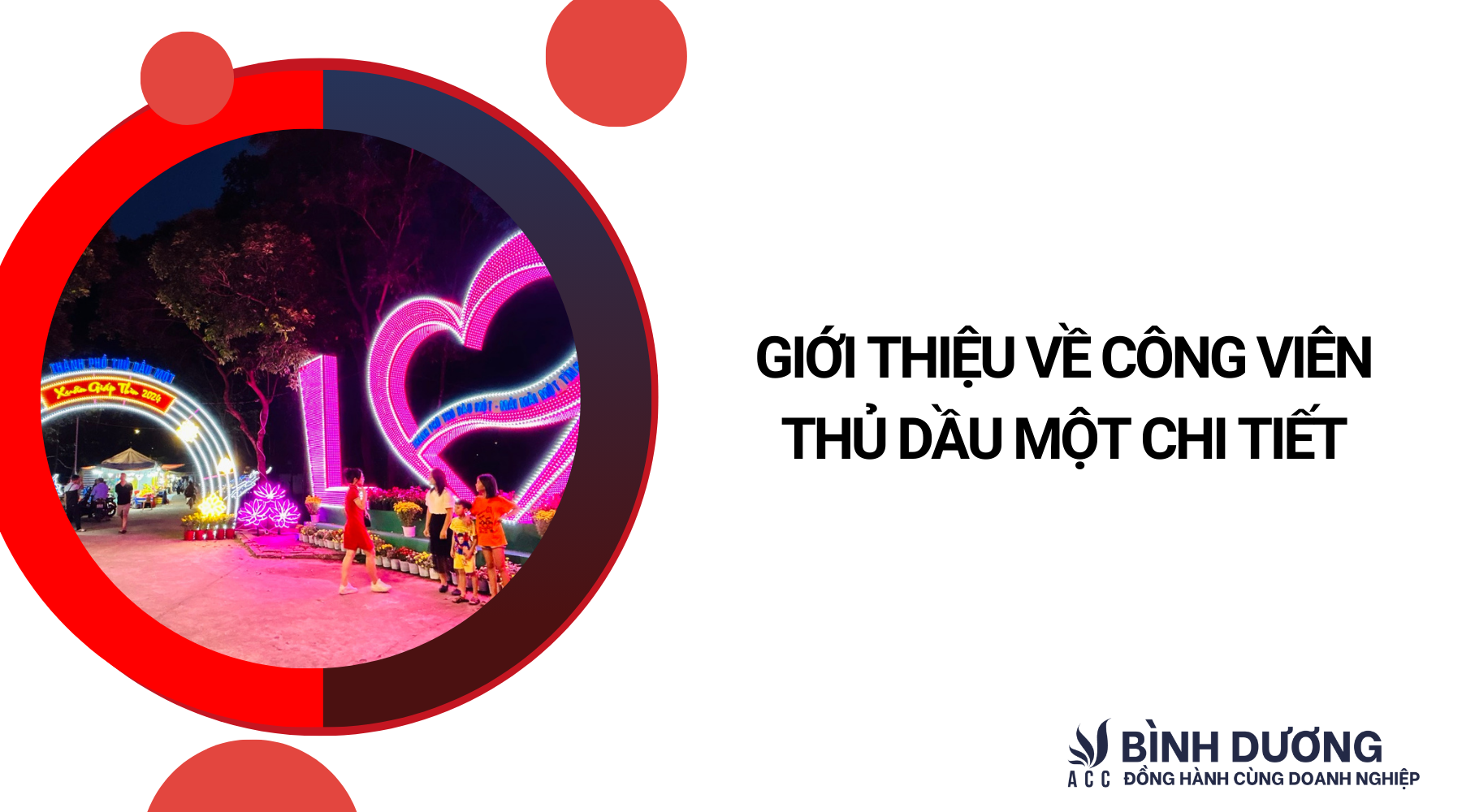 Giới thiệu về Công viên Thủ Dầu Một chi tiết