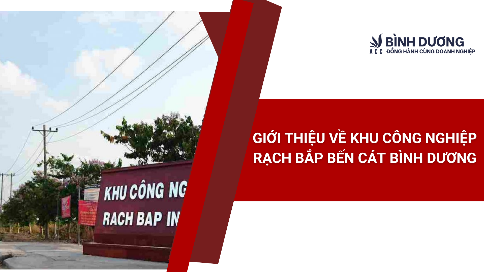 Giới thiệu về khu công nghiệp Rạch Bắp Bến Cát Bình Dương