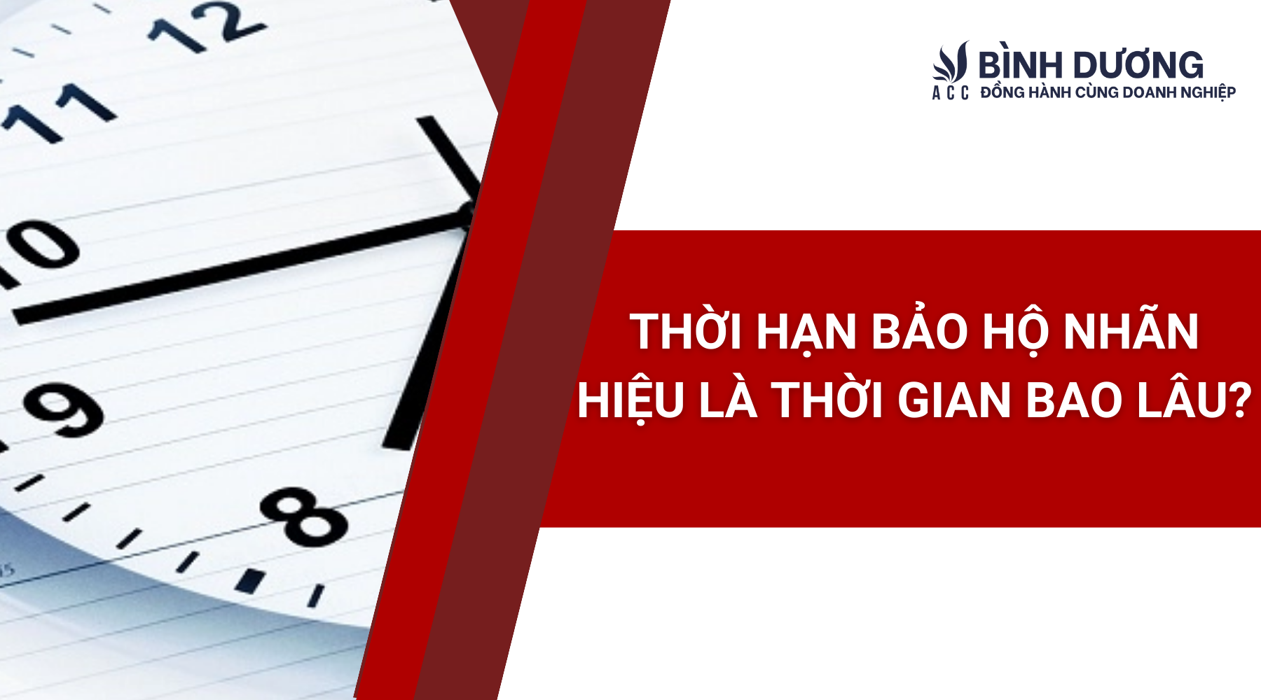 Thời hạn bảo hộ nhãn hiệu là thời gian bao lâu?