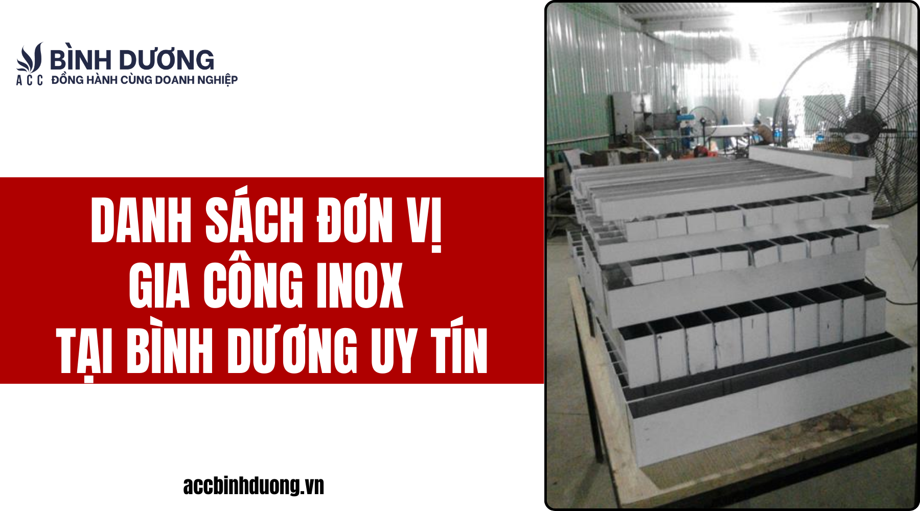 Danh sách đơn vị gia công inox tại bình dương uy tín
