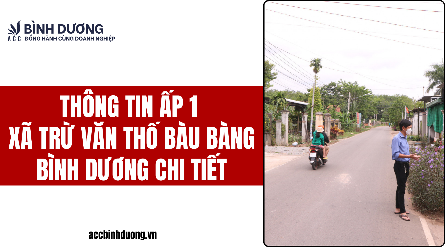Thông tin ấp 1 xã Trừ Văn Thố Bàu Bàng bình dương chi tiết