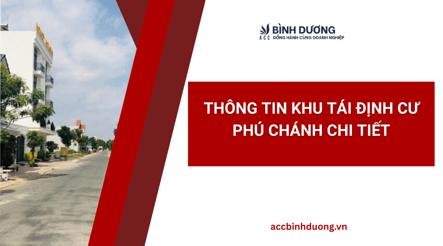 Thông tin khu tái định cư Phú Chánh chi tiết