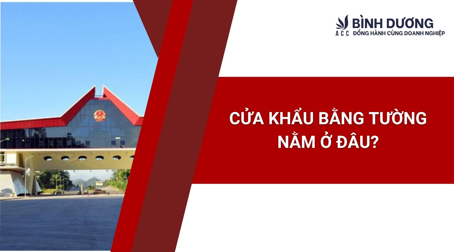 Cửa khẩu Bằng Tường nằm ở đâu?