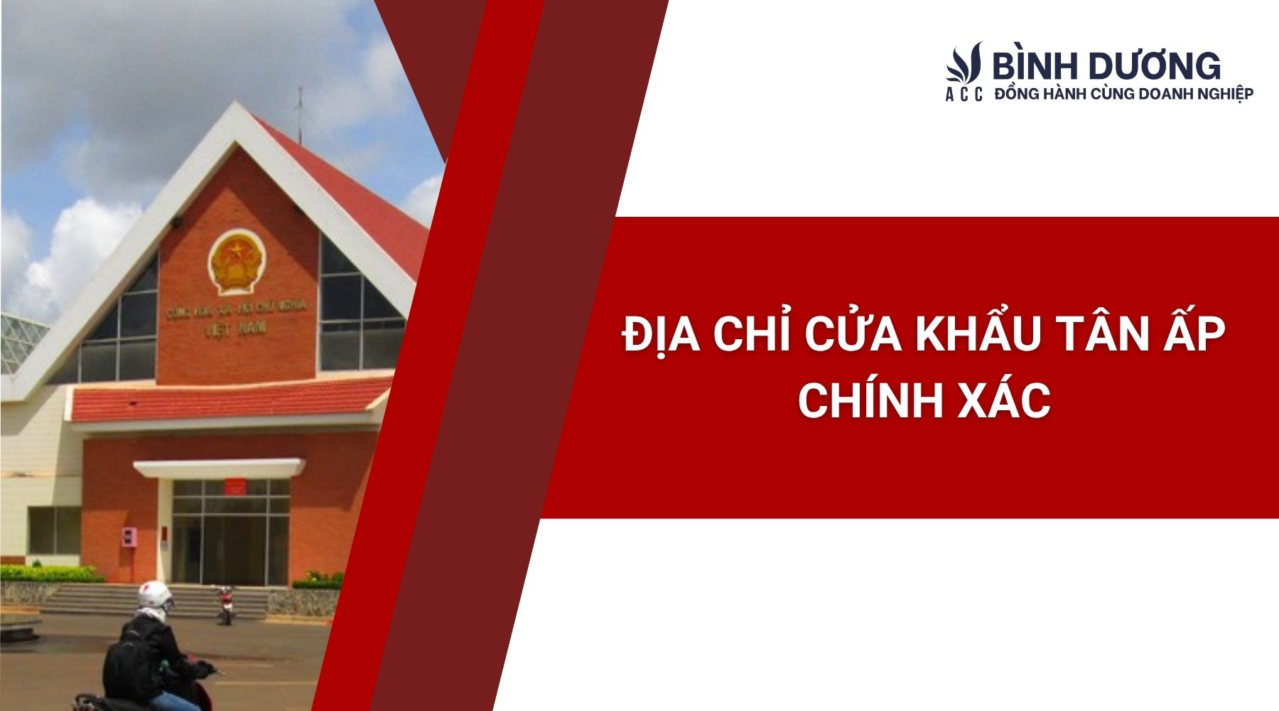 Địa chỉ cửa khẩu Tân Ấp chính xác