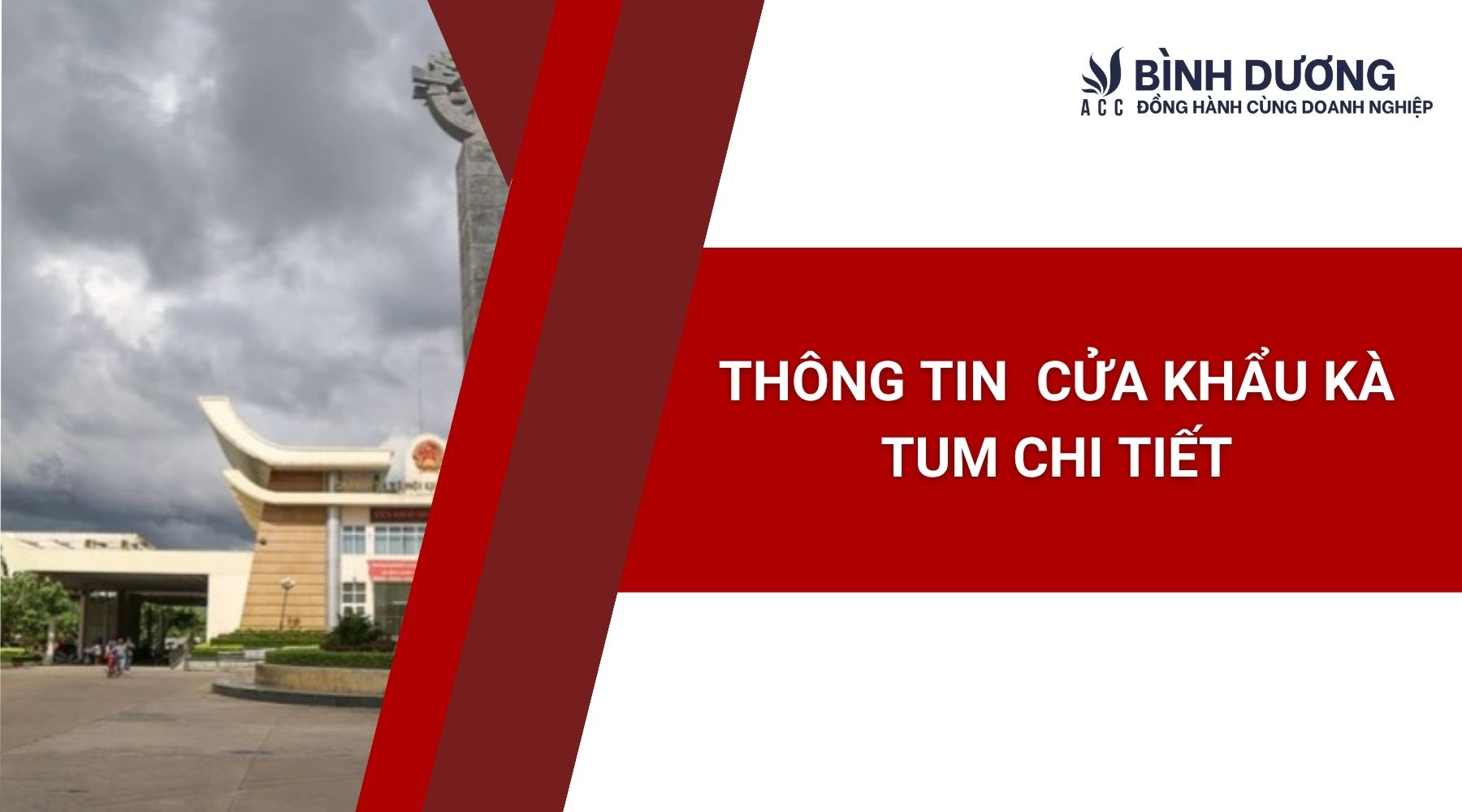 Thông tin cửa khẩu Kà Tum chi tiết