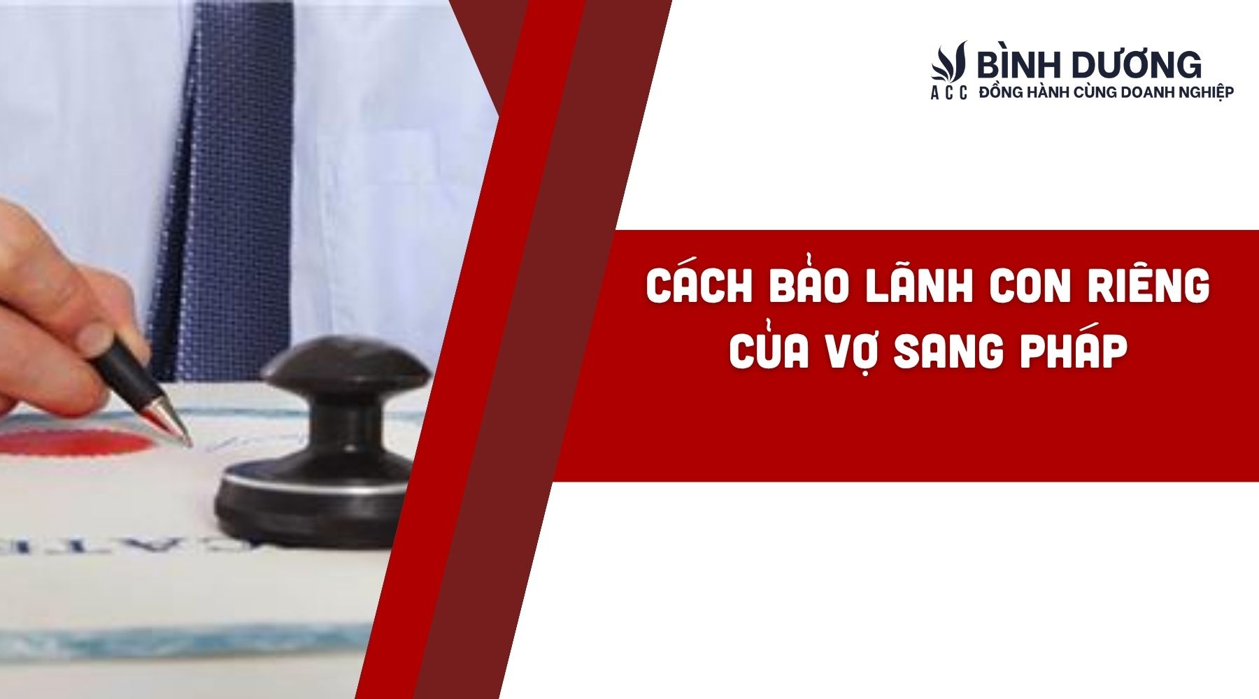Cách bảo lãnh con riêng của vợ sang Pháp