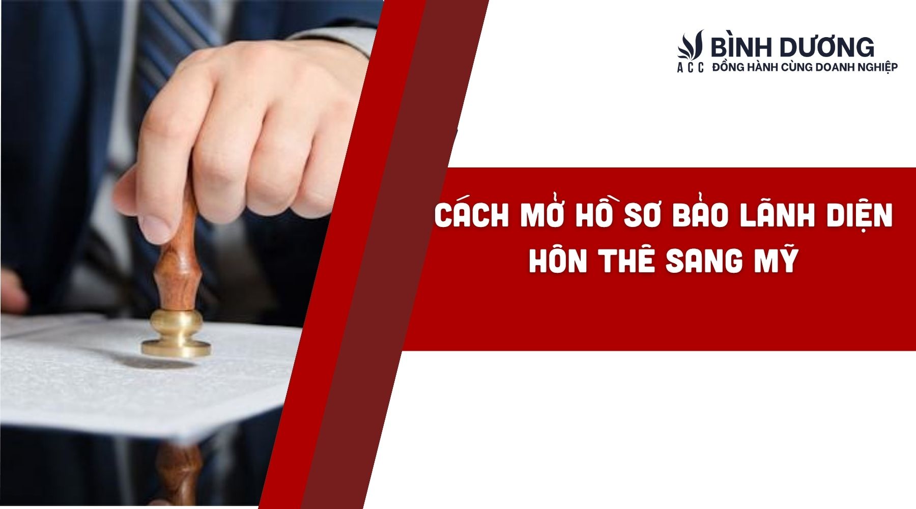 Cách mở hồ sơ bảo lãnh diện hôn thê sang Mỹ