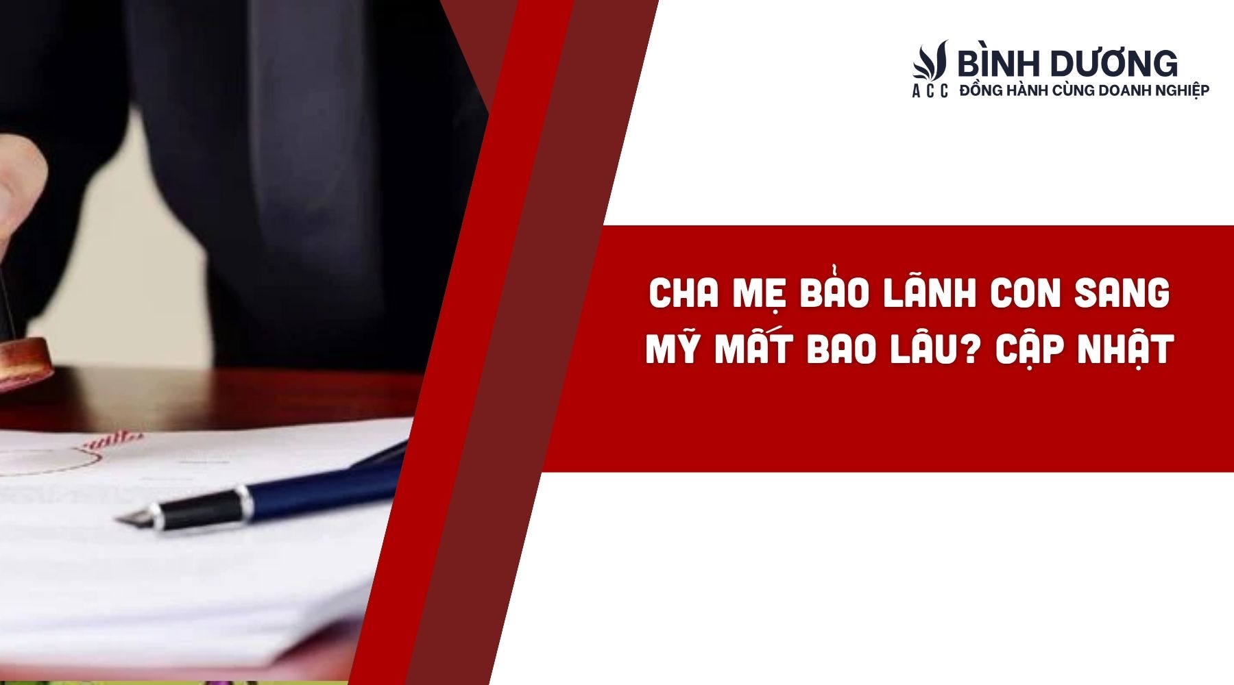 Cha mẹ bảo lãnh con sang Mỹ mất bao lâu? Cập nhật