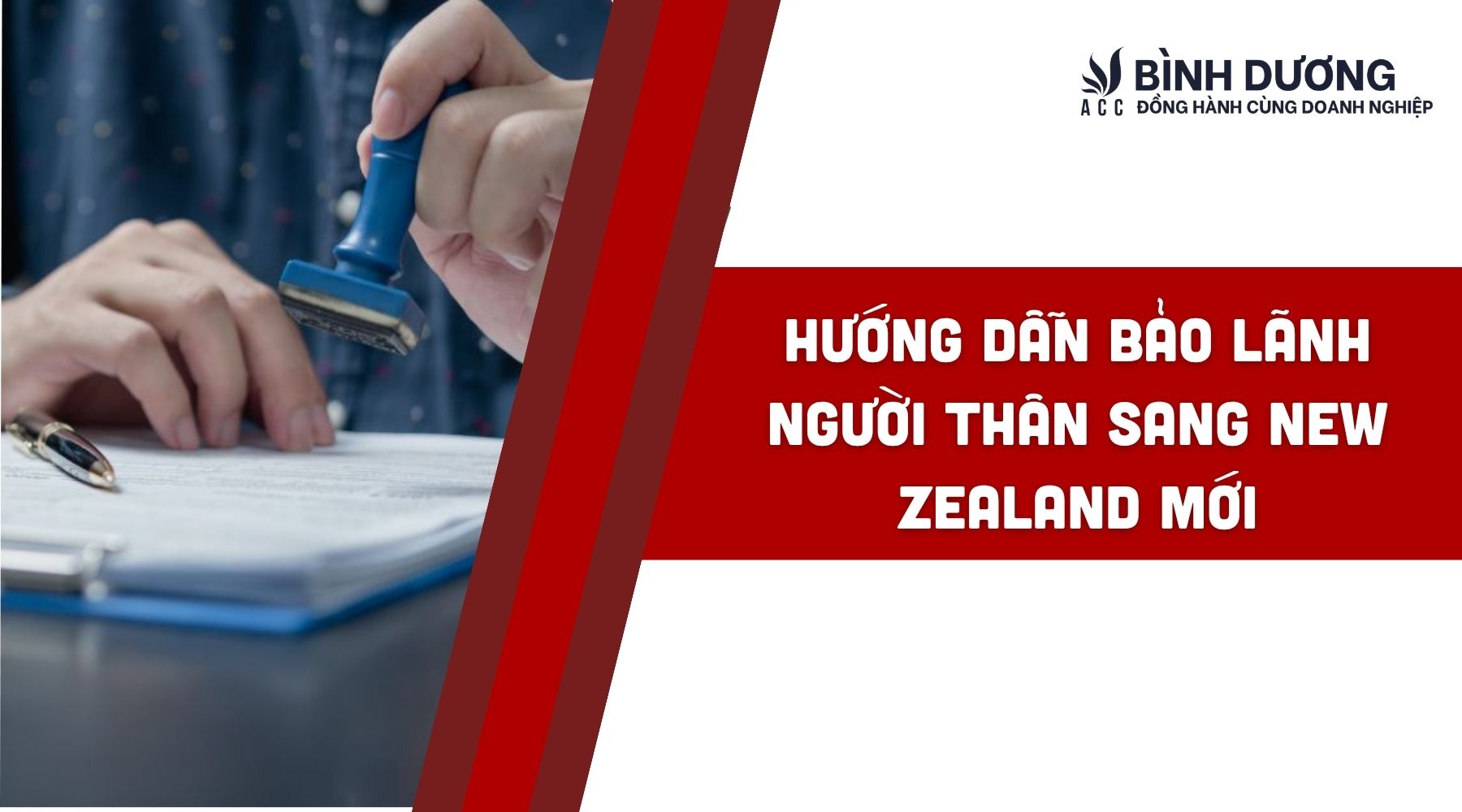 Hướng dẫn bảo lãnh người thân sang New Zealand mới